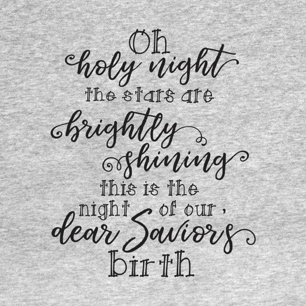 O Holy Night Quote by DownThePath